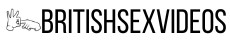 British Sex Videos